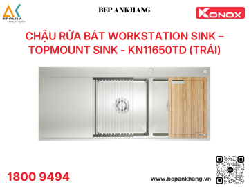 Chậu rửa bát Workstation Sink – Topmount Sink KN11650TD – Bàn trái